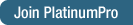 Join PlatinumPro